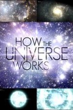 Watch How the Universe Works Solarmovie